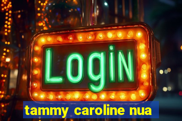 tammy caroline nua